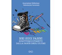 Nei suoi panni. Scritture e fumetti dalla parte degli ultimi - 20