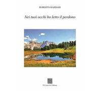 Nei tuoi occhi ho letto il perdono