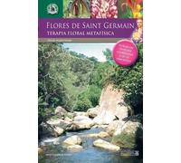 Neide Margonari Las Flores de Saint Germain. Terapia Floral Metafísi (Tascabile)