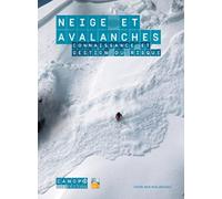 Neige et avalanches : connaissance et gestion du risque