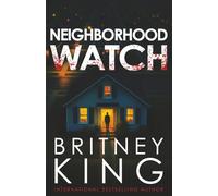 Neighborhood Watch: A Psychological Thriller