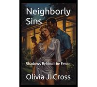 Neighborly Sins: Shadows Behind the Fence: 31