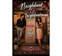 Neighbour Oi Neighbour: Book 3: Lift Stuck with Love: 237