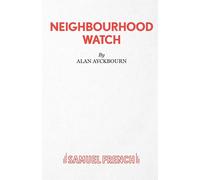 Neighbourhood Watch - Ayckbourn Alan