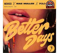 NEIKED Mae Muller Polo G - Better Days