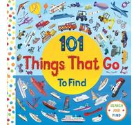101 Things That Go (Libro di cartone) 101 Things to Find