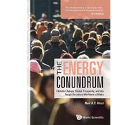 Neil A C Hirst Energy Conundrum, The: Climate Change, Global Prosper (Tascabile)