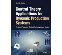 Neil A. Duffie Control Theory Applications for Dynamic Produc (Copertina rigida)