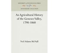 Neil Adams McNa An Agricultural History of the Genesee Valley (Copertina rigida)