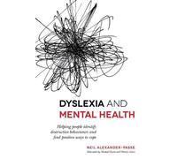 Neil Alexander-Passe Dyslexia and Mental Health (Tascabile)