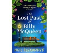 Neil Alexander The Lost Past of Billy McQueen (Tascabile)