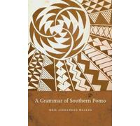 Neil Alexander Walker A Grammar of Southern Pomo (Copertina rigida)