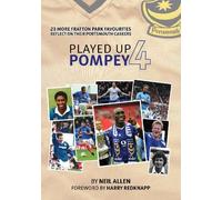 Neil Allen Played Up Pompey Four (Copertina rigida)