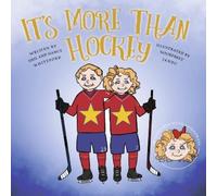 Neil and Nancy Whiteford It's More Than Hockey (Tascabile)