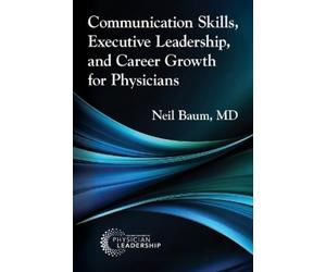 Neil Baum Communication Skills, Executive Leadership, and Career Gro (Tascabile)