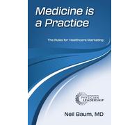 Neil Baum Medicine is a Practice (Tascabile)