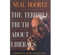 Neil Boortz The Terrible Truth About Liberals (Tascabile)
