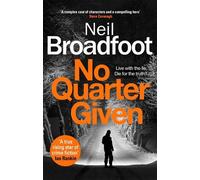 Neil Broadfoot No Quarter Given (Tascabile) Connor Fraser