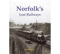 Neil Burgess Norfolk's Lost Railways (Tascabile)