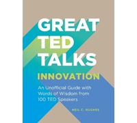 Neil C. Hughes Great TED Talks: Innovation (Tascabile)