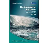 Neil C. Wells The Atmosphere and Ocean (Copertina rigida)