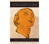 Neil Campbell A Brief Introduction to the Philosophy of Mind (Tascabile)
