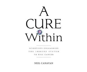 Neil Canavan A Cure Within (Tascabile)