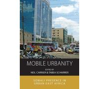 Neil Carrier Mobile Urbanity (Copertina rigida) Integration and Conflict Studies