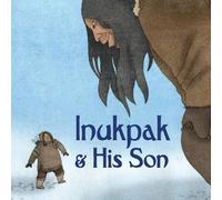Neil Christopher Inukpak and His Son (Copertina rigida) Nunavummi Reading Series