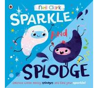 Neil Clark Sparkle and Splodge (Tascabile) Crash Bang Wallop