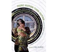 Neil Clarke More Human than Human (Tascabile)
