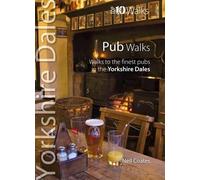 Neil Coates Pub Walks - Top 10 Walks Series, Yorkshire Dales (Tascabile)