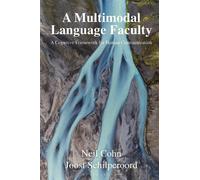 Neil Cohn Joost Schilperoord A Multimodal Language Faculty (Copertina rigida)