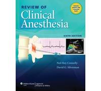 Neil Connelly David G. Silverman Review of Clinical Anesthesia (Tascabile)