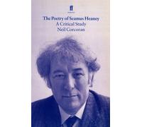 Neil Corcoran The Poetry of Seamus Heaney (Tascabile)