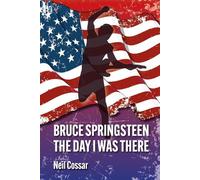 Bruce Springsteen - The Day I Was There