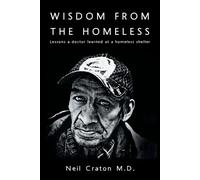 Neil Craton Wisdom From the Homeless (Tascabile)