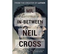 Neil Cross Mr. In-Between (Tascabile)