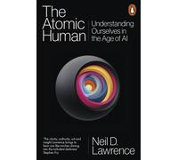 Neil D. Lawrence The Atomic Human (Tascabile)