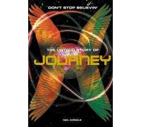 Neil Daniels Don't Stop Believin': The Story of Journey (Tascabile)
