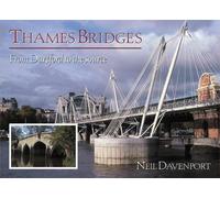 Neil Davenport Thames Bridges Then and Now (Tascabile)