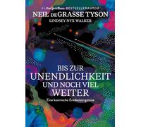 Neil deGrasse T Bis zur Unendlichkeit und noch viel weiter: E (Copertina rigida)