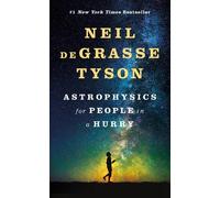 Neil deGrasse Tyson Astrophysics for People in a Hurry (Copertina rigida)