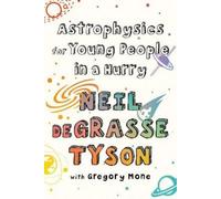 Neil Degrasse Tyson Gregor Astrophysics for Young People in a (Copertina rigida)