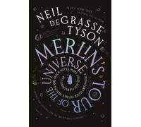 Neil deGrasse Tyson Merlin's Tour of the Universe (Copertina rigida)