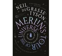 Neil deGrasse Tyson Merlin's Tour of the Universe (Tascabile)