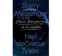 Neil Degrasse Tyson Starry Messenger (Copertina rigida)