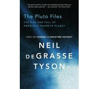 Neil deGrasse Tyson The Pluto Files (Tascabile)
