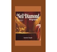 Neil Diamond Biography: His Harmony Between Fame and Heart