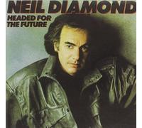 Neil Diamond - Headed For The Future by Neil Diamond